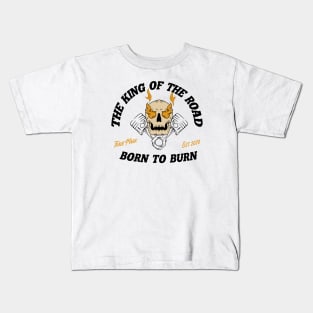 Born to Burn Kids T-Shirt